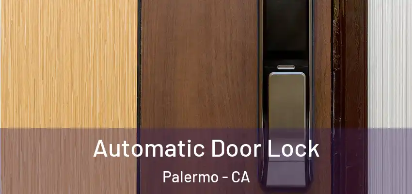  Automatic Door Lock Palermo - CA